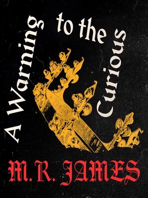 cover image of A Warning to the Curious